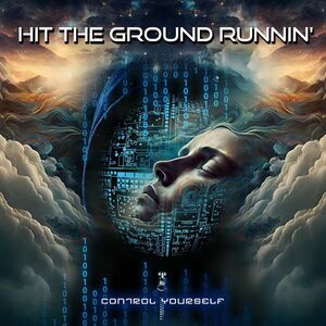 Hit the Ground Runnin' - Control Yourself  CD